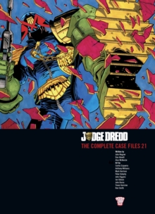Judge Dredd : The Complete Case Files v. 21, Paperback Judge Dredd : The Complete Case Files v. 21, Paperback