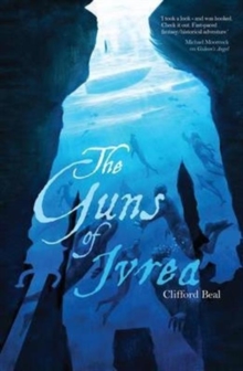 The Guns of Ivrea : Valdur Book One, Paperback Book The Guns of Ivrea : Valdur Book One, Paperback Book
