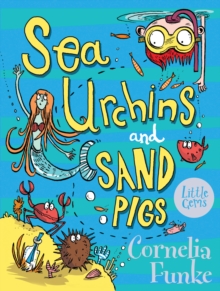 Sea Urchins and Sand Pigs, Paperback Sea Urchins and Sand Pigs, Paperback