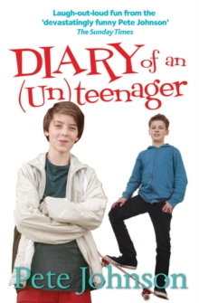 Diary of an (Un)Teenager, Paperback Diary of an (Un)Teenager, Paperback