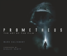 Prometheus : The Art of the Film, Hardback Book Prometheus : The Art of the Film, Hardback Book