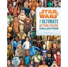Star Wars: The Ultimate Action Figure Collection, Paperback Star Wars: The Ultimate Action Figure Collection, Paperback