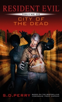 Resident Evil Vol III - City of the Dead, Paperback Book Resident Evil Vol III - City of the Dead, Paperback Book