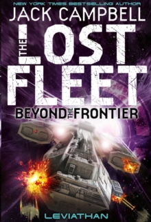 The Lost Fleet : Beyond the Frontier - Leviathan Bk.5, Paperback The Lost Fleet : Beyond the Frontier - Leviathan Bk.5, Paperback