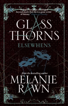 Glass Thorns : Elsewhens (Book Two), Paperback Book Glass Thorns : Elsewhens (Book Two), Paperback Book