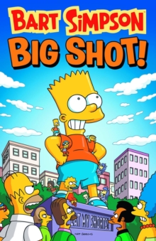 Bart Simpson - Big Shot, Paperback Bart Simpson - Big Shot, Paperback