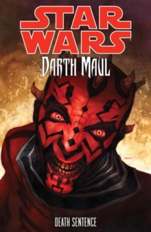 Star Wars - Darth Maul : Death Sentence, Paperback Book Star Wars - Darth Maul : Death Sentence, Paperback Book