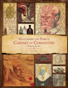 Guillermo Del Toro - Cabinet of Curiosities, Hardback Book Guillermo Del Toro - Cabinet of Curiosities, Hardback Book