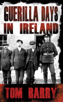 Guerilla Days in Ireland - New Edition, Paperback Book Guerilla Days in Ireland - New Edition, Paperback Book