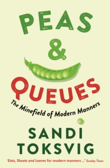 Peas & Queues : The Minefield of Modern Manners, Paperback Book Peas & Queues : The Minefield of Modern Manners, Paperback Book