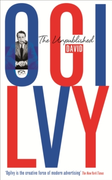 The Unpublished David Ogilvy, Paperback Book The Unpublished David Ogilvy, Paperback Book