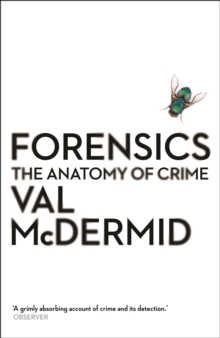 Forensics : The Anatomy of Crime, Paperback Forensics : The Anatomy of Crime, Paperback