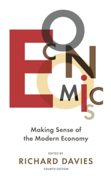 The Economist: Economics 4th edition : Making sense of the Modern Economy, Paperback Book The Economist: Economics 4th edition : Making sense of the Modern Economy, Paperback Book