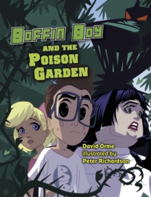Boffin Boy and the Poison Garden, Paperback Book Boffin Boy and the Poison Garden, Paperback Book