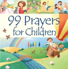 99 Prayers for Children, Hardback 99 Prayers for Children, Hardback