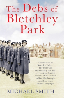 The Debs of Bletchley Park, Paperback Book The Debs of Bletchley Park, Paperback Book