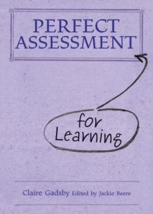 Perfect Assessment for Learning, Hardback Perfect Assessment for Learning, Hardback