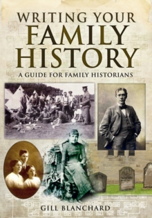 Writing Your Family History, Paperback Book Writing Your Family History, Paperback Book