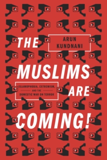 The Muslims are Coming!, Paperback Book The Muslims are Coming!, Paperback Book