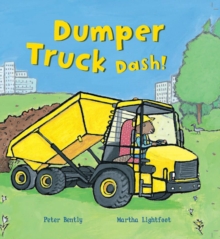 Dumper Truck Dash!, Paperback Book Dumper Truck Dash!, Paperback Book