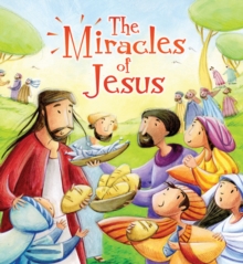 My First Bible Stories New Testament: the Miracles of Jesus, Paperback Book My First Bible Stories New Testament: the Miracles of Jesus, Paperback Book