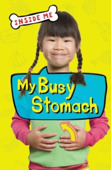 Inside Me: My Busy Stomach (QED Readers), Paperback Book Inside Me: My Busy Stomach (QED Readers), Paperback Book