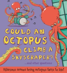 Could an Octopus Climb a Sky Scraper?, Hardback Book Could an Octopus Climb a Sky Scraper?, Hardback Book