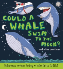 Could a Whale Swim to the Moon ?, Paperback Book Could a Whale Swim to the Moon ?, Paperback Book