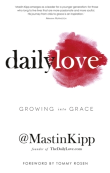 Daily Love : Growing into Grace, Paperback Book Daily Love : Growing into Grace, Paperback Book
