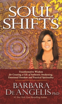 Soul Shifts : Transformative Wisdom for Creating a Life of Authentic Awakening, Emotional Freedom & Practical Spirituality, Paperback Book Soul Shifts : Transformative Wisdom for Creating a Life of Authentic Awakening, Emotional Freedom & Practical Spirituality, Paperback Book