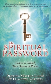 The Spiritual Password : Learn to Unlock Your Spiritual Power, Paperback Book The Spiritual Password : Learn to Unlock Your Spiritual Power, Paperback Book