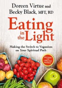 Eating In The Light : Making the Switch to Veganism on Your Spiritual Path, Paperback Book Eating In The Light : Making the Switch to Veganism on Your Spiritual Path, Paperback Book
