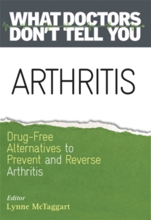 Arthritis : Drug-Free Alternatives to Prevent and Reverse Arthritis, Paperback Book Arthritis : Drug-Free Alternatives to Prevent and Reverse Arthritis, Paperback Book