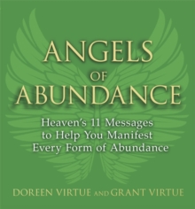 Angels of Abundance : Heaven's 11 Messages to Help You Manifest Every Form of Abundance, Paperback Book Angels of Abundance : Heaven's 11 Messages to Help You Manifest Every Form of Abundance, Paperback Book