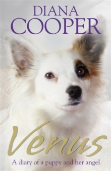 Venus : A Diary of a Puppy and her Angel, Paperback Book Venus : A Diary of a Puppy and her Angel, Paperback Book