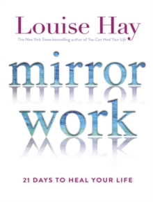 Mirror Work : 21 Days to Heal Your Life, Paperback Book Mirror Work : 21 Days to Heal Your Life, Paperback Book