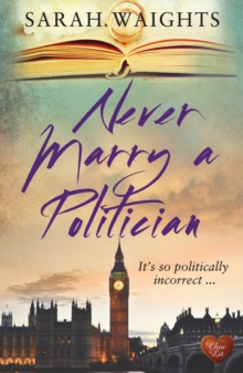 Never Marry a Politician, Paperback Never Marry a Politician, Paperback