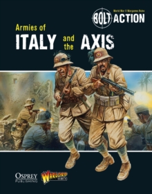 Bolt Action: Armies of Italy and the Axis, Paperback Book Bolt Action: Armies of Italy and the Axis, Paperback Book