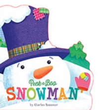 Peek-A-Boo Snowman, Board book Peek-A-Boo Snowman, Board book