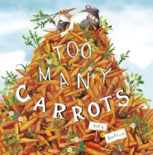 Too Many Carrots, Paperback Book Too Many Carrots, Paperback Book