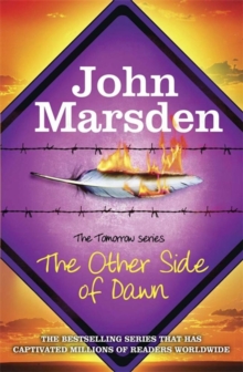 The Tomorrow Series: The Other Side of Dawn : Book 7, Paperback Book The Tomorrow Series: The Other Side of Dawn : Book 7, Paperback Book
