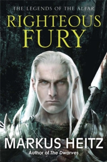 Righteous Fury : The Legends of the Alfar Book I, Paperback Book Righteous Fury : The Legends of the Alfar Book I, Paperback Book