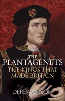 The Plantagenets : The Kings That Made Britain, Paperback Book The Plantagenets : The Kings That Made Britain, Paperback Book