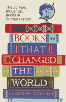 Books That Changed the World : The 50 Most Influential Books in Human History, Paperback Book Books That Changed the World : The 50 Most Influential Books in Human History, Paperback Book