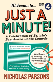 Welcome to Just a Minute! : A Celebration of Britain's Best-Loved Radio Comedy, Paperback Book Welcome to Just a Minute! : A Celebration of Britain's Best-Loved Radio Comedy, Paperback Book