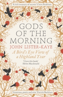 Gods of the Morning : A Bird's Eye View of a Highland Year, Paperback Book Gods of the Morning : A Bird's Eye View of a Highland Year, Paperback Book