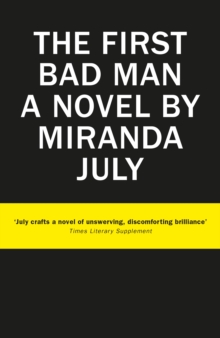 The First Bad Man, Paperback The First Bad Man, Paperback