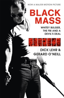 Black Mass (Film Tie-in) : Whitey Bulger, the FBI and a Devil's Deal, Paperback Book Black Mass (Film Tie-in) : Whitey Bulger, the FBI and a Devil's Deal, Paperback Book