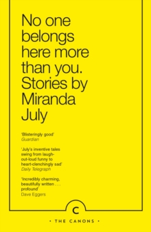 No One Belongs Here More Than You, Paperback No One Belongs Here More Than You, Paperback