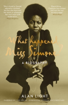 What Happened, Miss Simone? : A Biography, Hardback Book What Happened, Miss Simone? : A Biography, Hardback Book